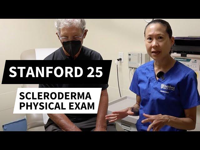 Stanford Rheumatologist SCLERODERMA Physical Exam