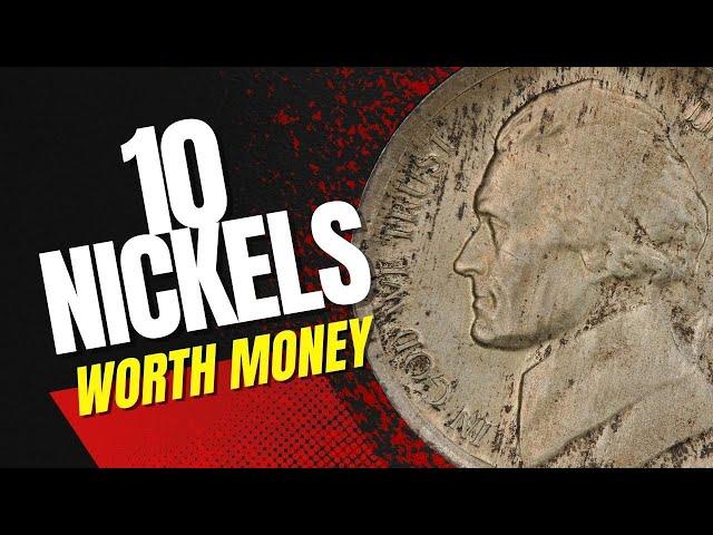 NICKELS You Had No Idea Were Worth Money!