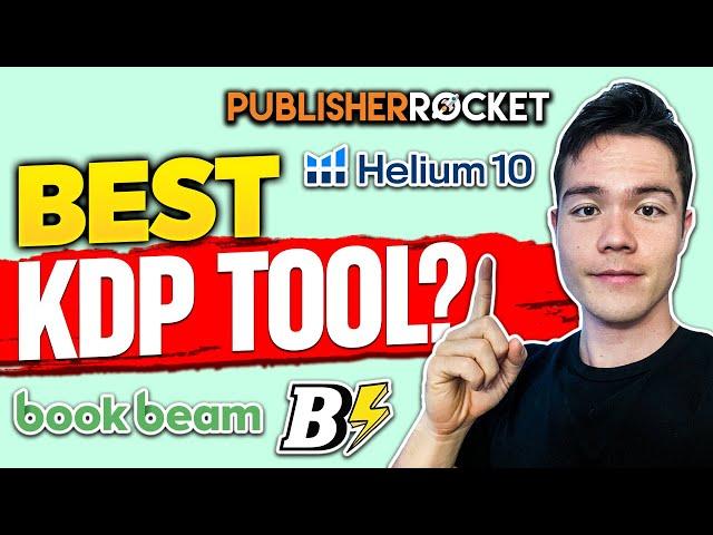 Comparing The Best KDP Tools - Bookbolt vs Helium 10 vs Publisher Rocket vs Book Beam