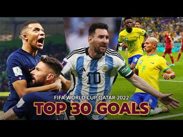 TOP 30 GOALS - World Cup Qatar 2022 - HD