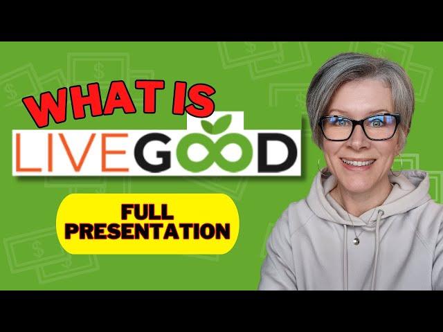 Join Livegood - LiveGood Affiliate Program ~ FULL Presentation