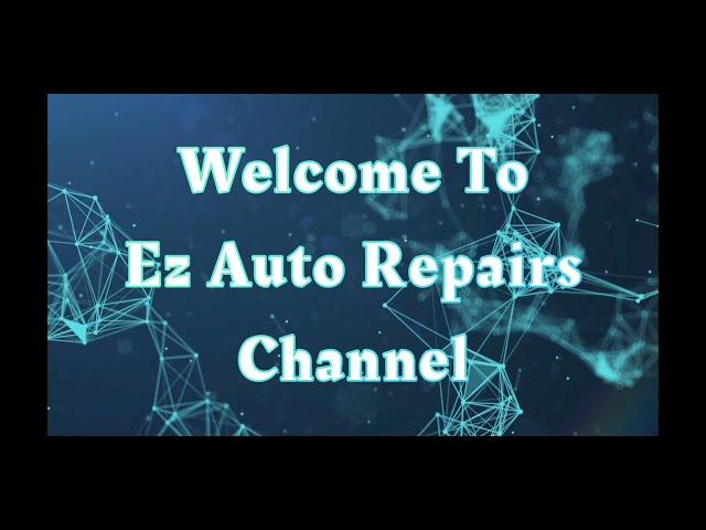 Ez Auto Repairs Channel Welcome Video