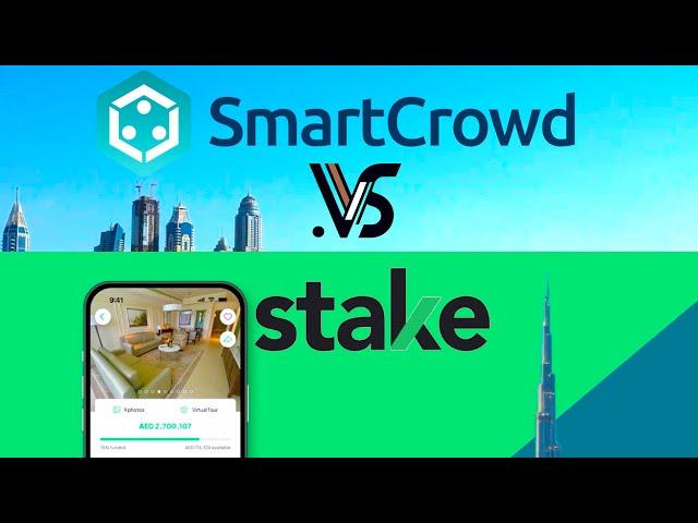 SmartCrowd vs Stake: Comprehensive Comparison of Dubai's Fractional Real Estate Investment Platforms