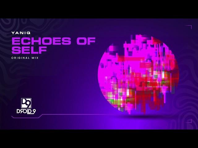 YANIQ - Echoes of Self [Droid9]