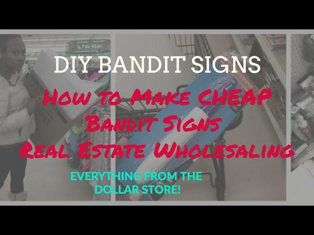 DIY BANDIT SIGNS: How to Invest in Real Estate on a Small Budget (Part 1)