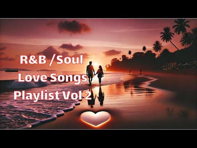 Relaxing R&B & Soul Playlist | Heartfelt Songs with Deep Meaning Vol 2