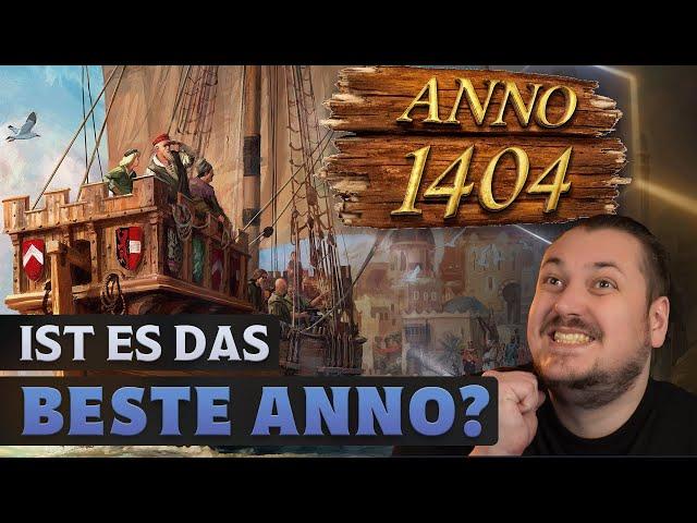 Ist Anno 1404 das beste Anno?