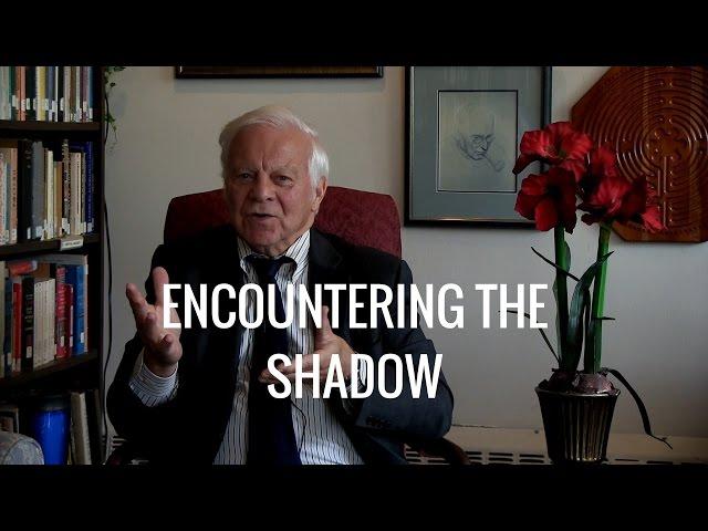 Encountering the Shadow. Presented by James Hollis, Ph.D.