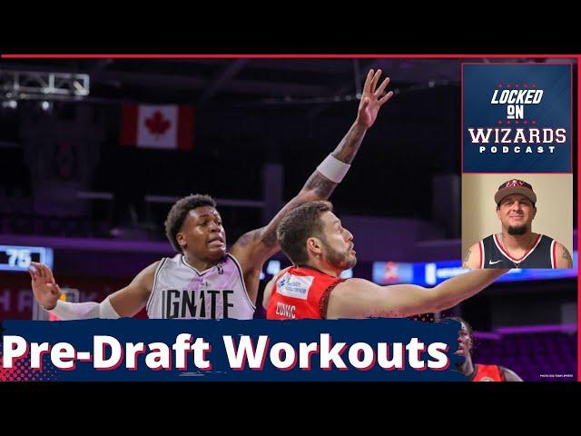 Are the Pre Draft Workouts a clue to the Wizards Draft strategy? Tyler Smith at 26?