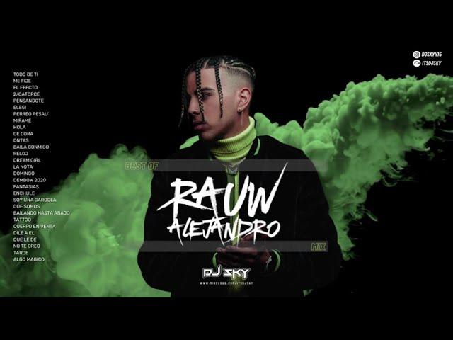 BEST OF RAUW ALEJANDRO MIX | REGGAETON | DJ SKY