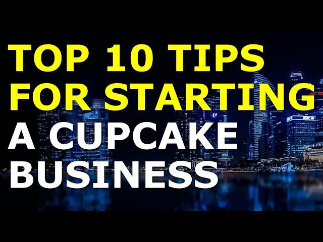 Starting a Cupcake Business Tips | Free Cupcake Business Plan Template Included