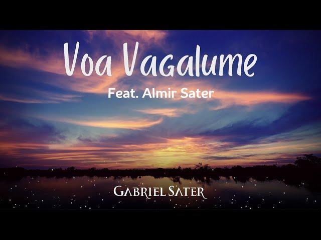 VOA VAGALUME - Gabriel Sater - Feat. Almir Sater