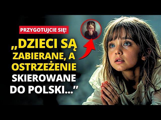 Polska dziewczynka ROZMAWIA z Jezusem i otrzymuje ostrzeżenie dla Polski: CHROŃCIE SIĘ!