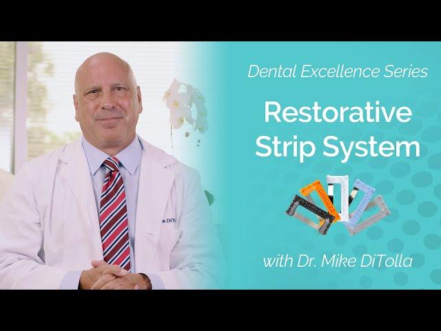 Restorative Strip System - The Dental Excellence Series
