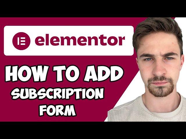 How to Add Subscription Form To Elementor 2024