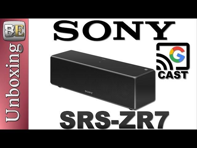 Sony SRS-ZR7 WiFi Chromecast speaker home automated audio first impressions