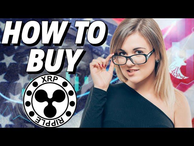 How to Buy XRP in the USA: Step-by-Step 2023