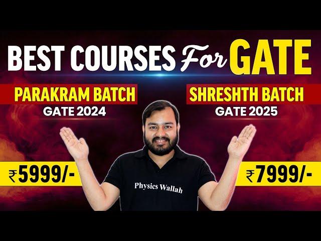 BEST COURSES  for GATE 2024 and GATE 2025 #Parakram #Shreshth