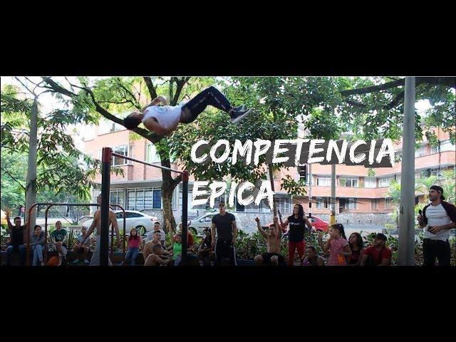 LA COMPETENCIA MAS EPICA - STREET WORKOUT