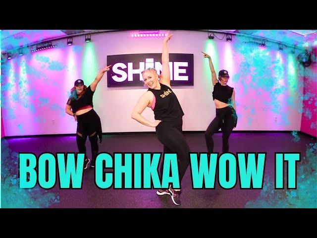 "BOW CHIKA WOW IT" by Kali J & LiTTiE. SHiNE DANCE FITNESS™