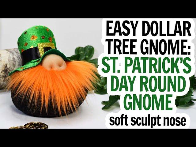 St Patrick's Day Gnome / Easy Soft Sculpt Gnome / Dollar Tree Gnome / Leprechaun Gnome