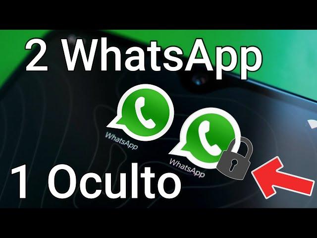 Instala dos WhatsApp en el mismo celular y oculta uno.