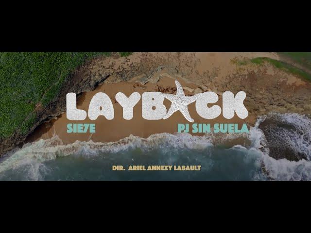 Sie7e & PJ Sin Suela - Layback (Official Video)