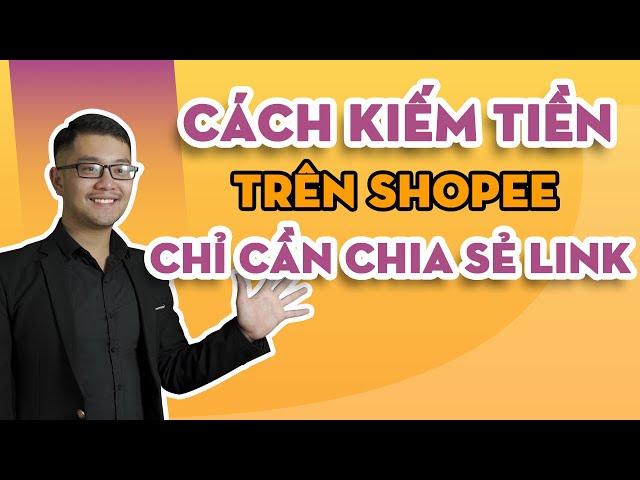 Cách kiếm tiền trên Shopee chỉ cần đi chia sẻ link (không cần vốn) #Shorts