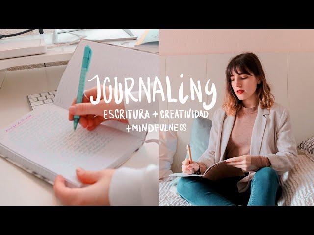 10 formas de JOURNALING: Escribir para sentirte mejor, conocerte y conservar recuerdos