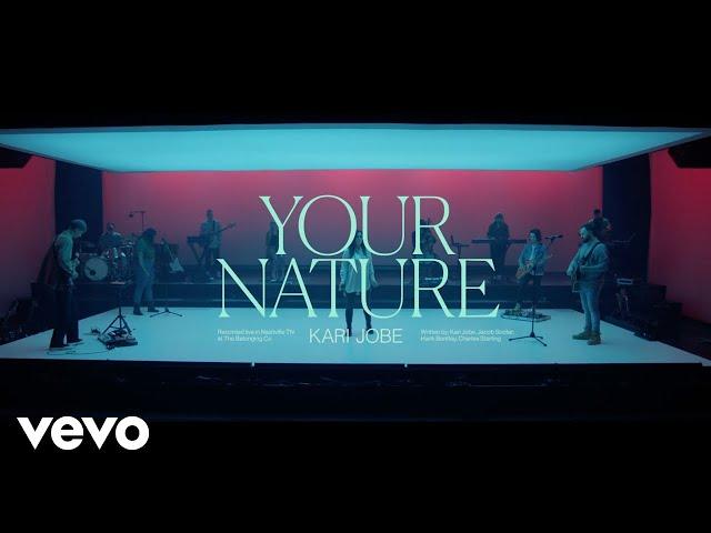 Kari Jobe - Your Nature (Live At The Belonging Co, Nashville, TN/2020)