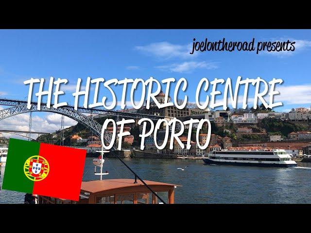 Historic Centre of Porto - UNESCO World Heritage Site