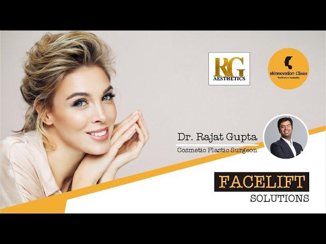 Facelift Solutions at Skinnovation Clinics | Dr. Rajat Gupta