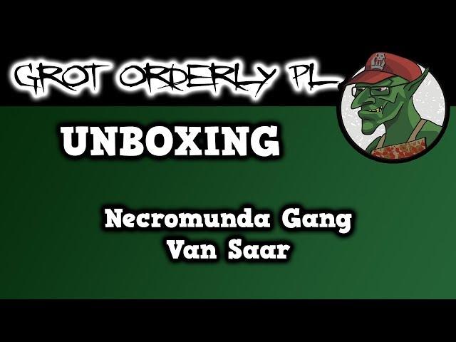 UNBOXING - Necromunda Gang - Van Saar