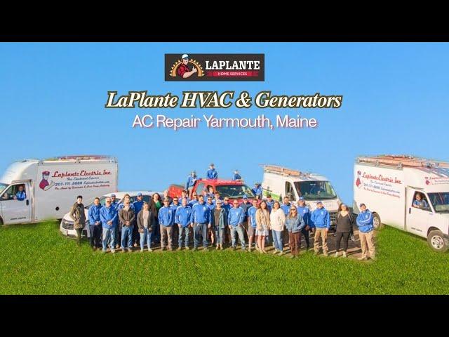 AC Repair Yarmouth, Maine - LaPlante HVAC & Generators