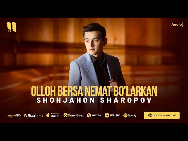 Shohjahon Sharopov - Olloh bersa nemat bo'larkan (Official Music Video)