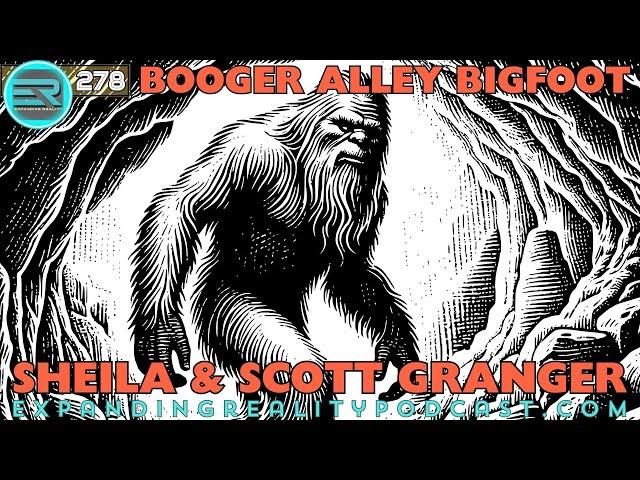 278 | Sheila & Scott Granger | Booger Alley Bigfoot