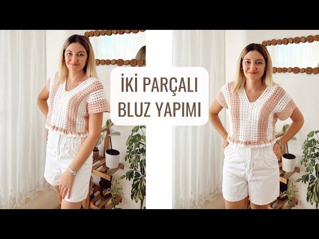 İKİ PARÇA ÖR BLUZ OLSUN  KOLAY YAZLIK ÖRGÜ BLUZ YAPIMI #crochet