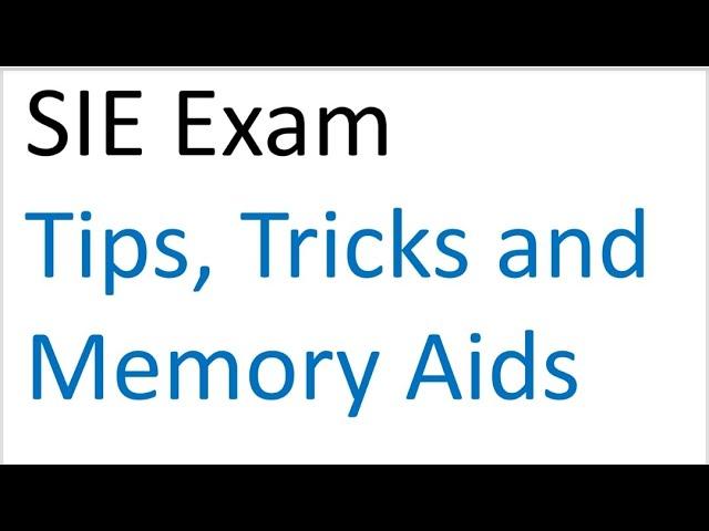 SIE Exam Prep - Test Taking Tips, Tricks, and Memory Aids