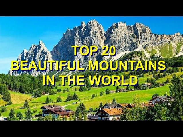 Top 20 Most Beautiful Mountains In The World