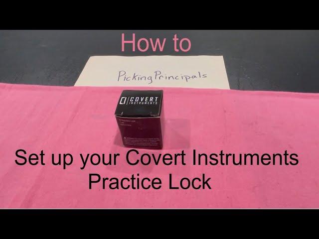 [76] Covert Instruments Practice Lock Set Up