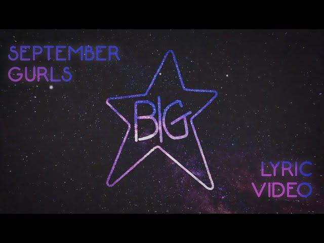 Big Star - September Gurls (Official Lyric Video)