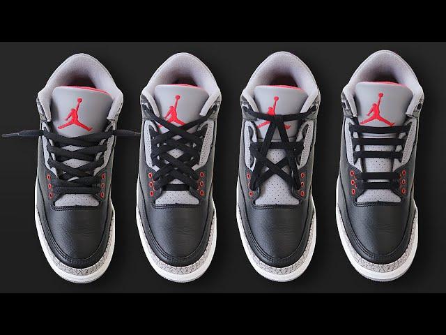 4 WAYS TO LACE JORDAN 3 - Featuring Nike Air Jordan 3 Retro Black Cement