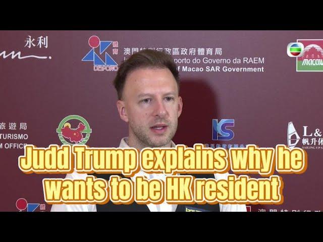 TVB News | 25 Dec 2024 | Judd Trump explains why he wants to be HK resident