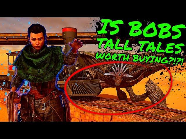 Is BOBs TALL TALES Worth BUYING in Ark Survival Ascended?!? An Honest Review after 100 hours of play