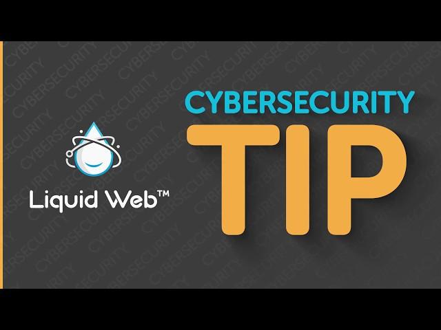 Why is a Firewall Important - Cybersecurity Tip from Liquid Web