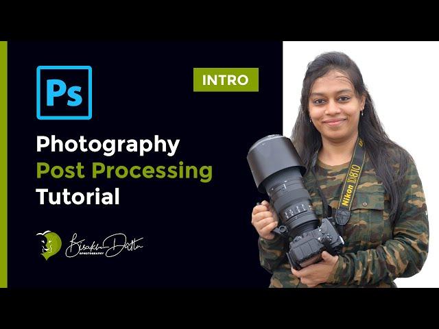 Photography Post Processing Tutorial