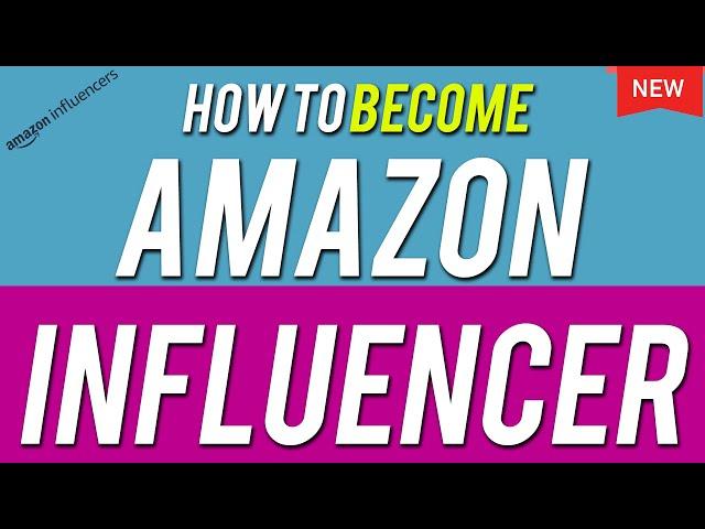 How to Become an Amazon Influencer