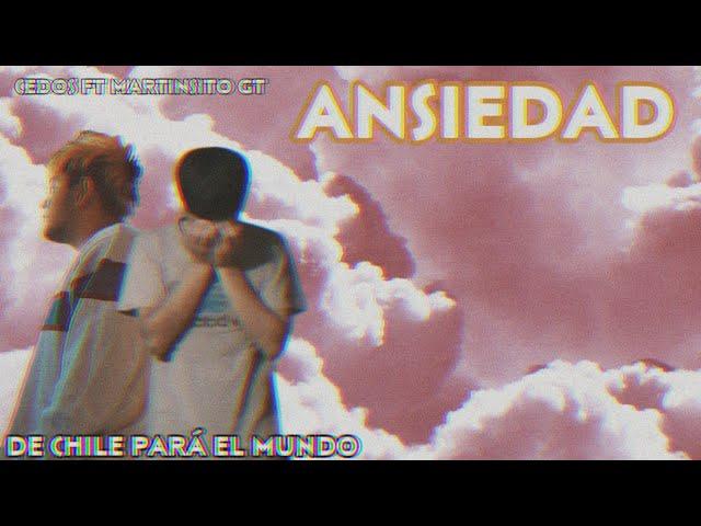 CEDOS ft Martinsito GT - Ansiedad (Video Lyric)