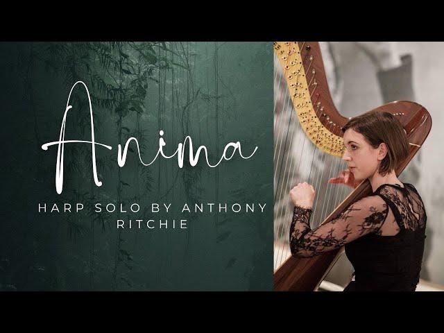 Anima for solo harp, by Anthony Ritchie