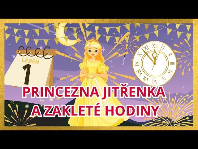 PRINCEZNA JITŘENKA A ZAKLETÉ HODINY - audio pohádka (2024)